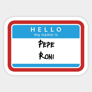 Pepe Roni Sticker